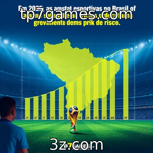 tp7games.com O crescimento explosivo das apostas esportivas no Brasil em 2025